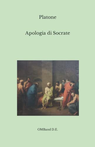 Apologia di Socrate: Edizione integrale