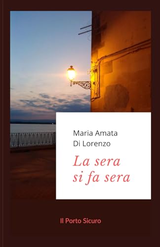 La sera si fa sera