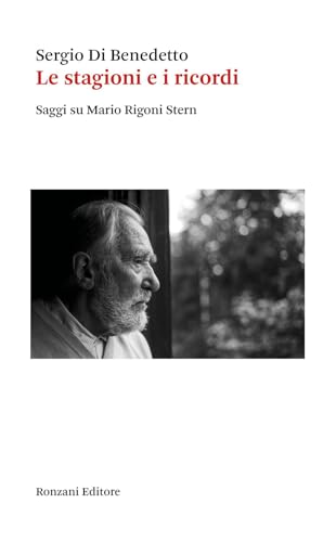 Le stagioni e i ricordi. Saggi su Mario Rigoni Stern