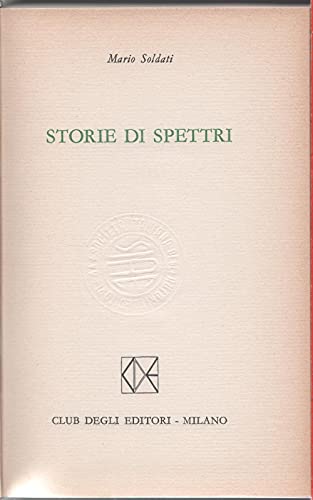 L 2.915 LIBRO STORIE DI SPETTRI DI MARIO SOLDATI 1963