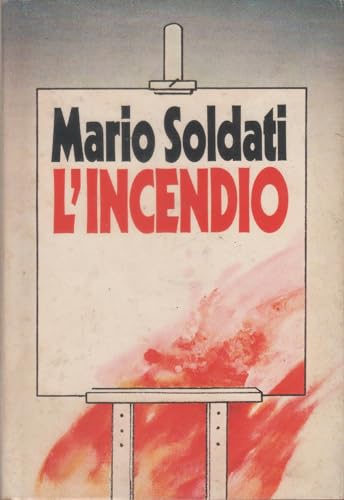 L'INCENDIO,SOLDATI MARIO