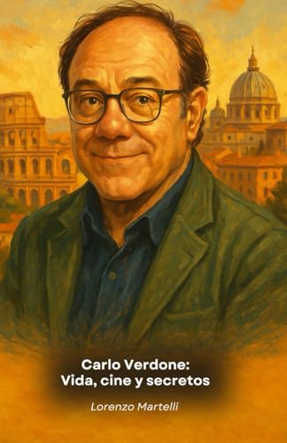 Carlo Verdone: Vida, cine y secretos: El tributo definitivo al maestro de la comedia italiana