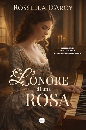 L'onore di una rosa (Le figlie di Ashcombe Manor)