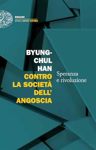 Contro la società dell'angoscia. Speranza e rivoluzione