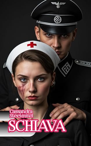 SCHIAVA: Il mio nemico, il mio padrone, la mia dipendenza, la mia ossessione. Stalingrado, 1942 (Universo erotico SteelMind)