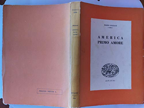 America, primo amore - Mario Soldati - Ed. Einaudi