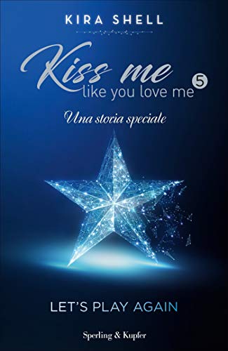 Kiss Me Like You Love Me 5 - Let's play again: Versione italiana