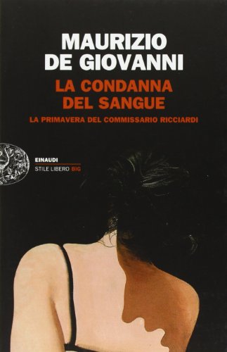 La condanna del sangue. La primavera del commissario Ricciardi