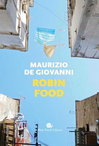 Robin Food. Un novello Robin Hood in chiave gastronomica