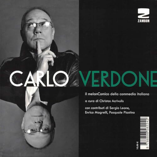 Carlo Verdone. Il melanComico della commedia italiana