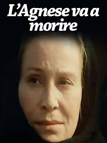 L'Agnese va a morire