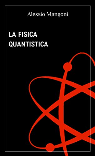 La fisica quantistica