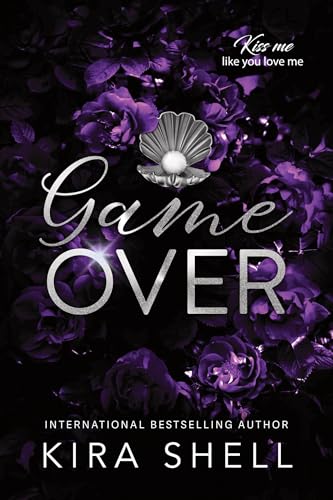 Game Over (Kiss Me Like You Love Me Book 3) (English Edition)