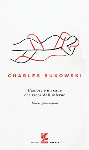 L'amore è un cane che viene dall'inferno. Testo inglese a fronte