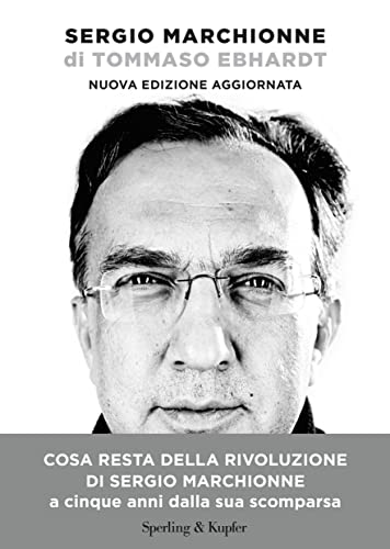 Sergio Marchionne. Nuova Edizione Aggiornata