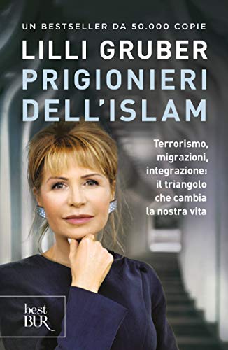 Prigionieri dell'Islam (VINTAGE): Terrorismo, migrazioni, integrazione: il triangolo che cambia la nostra vita