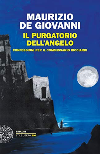 Il purgatorio dell'angelo. Confessioni per il commissario Ricciardi