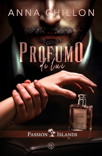 Profumo di Lui (Passion Islands)