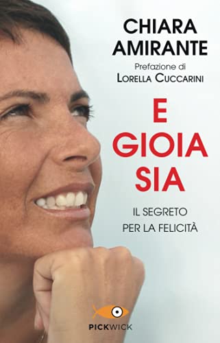 E gioia sia