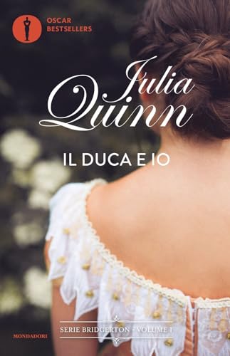 Il duca e io. Serie Bridgerton (Vol. 1)