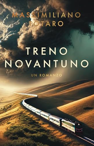Treno Novantuno: Un Romanzo Thriller di Avventura per adulti
