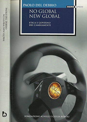 No global, new global. Etica e governo dei cambiamenti.