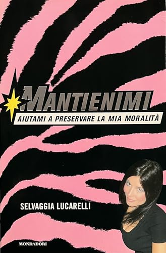 Mantienimi. Aiutami a preservare la mia moralità