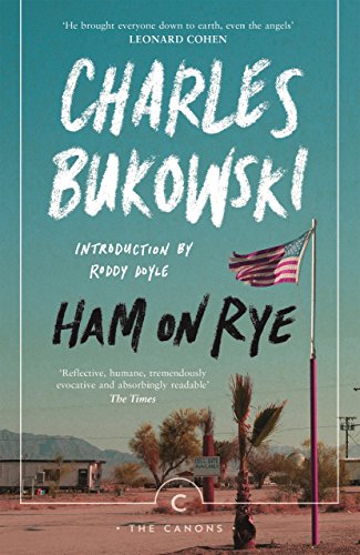 Ham on rye: Bukowski Charles