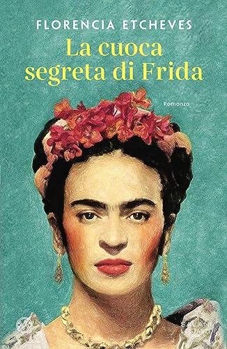 La cuoca segreta di Frida