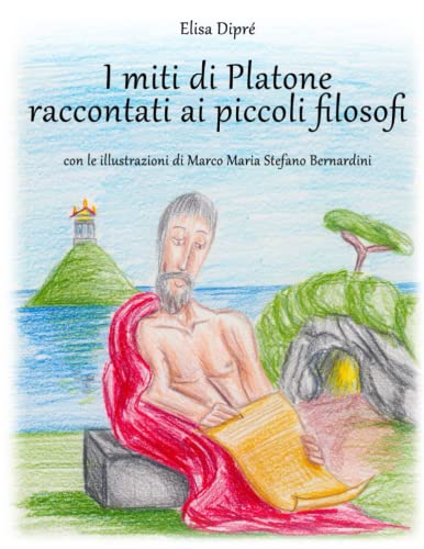 I miti di Platone raccontati ai piccoli filosofi