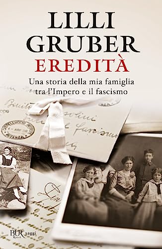 Eredità. Una storia della mia famiglia tra l'Impero e il fascismo