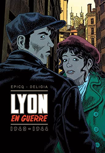 Lyon en guerre : 1940-1944