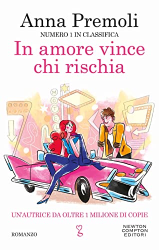 In amore vince chi rischia. Numero 1 nelle classifiche italiane