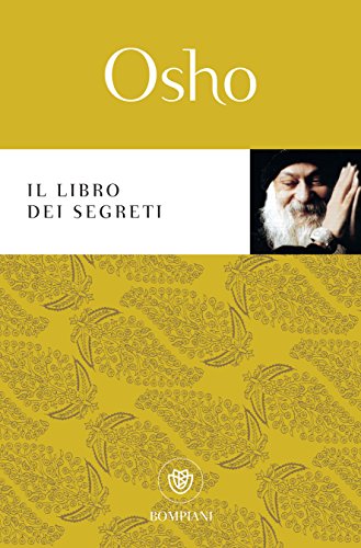 Il libro dei segreti: Discorsi sul 'Vigyana Bhairava tantra'