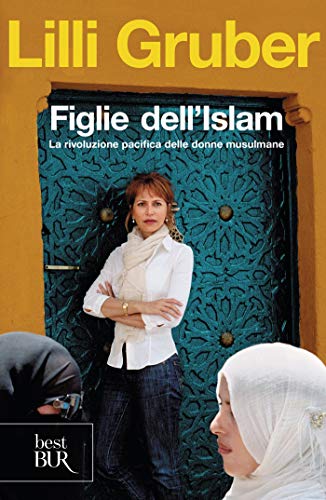 Figlie dell'Islam: La rivoluzione pacifista delle donne musulmane (Saggi)