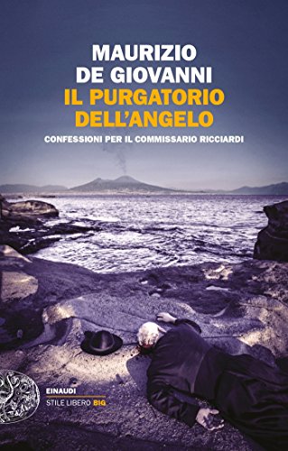Il purgatorio dell'angelo: Confessioni per il commissario Ricciardi