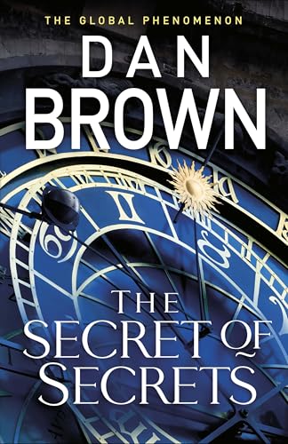 The Secret of Secrets: The brilliant new Robert Langdon thriller from the internationally bestselling author of THE DA VINCI CODE: 6