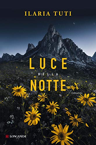 Luce della notte (I romanzi di Teresa Battaglia Vol. 3)