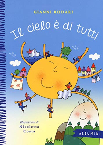 Il cielo è di tutti. Ediz. a colori: Il cielo e di tutti