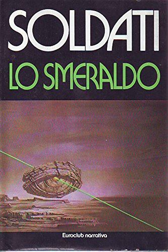 L- LO SMERALDO - MARIO SOLDATI - CLUB DEGLI EDITORI --- 1980 - CS- ZCS90