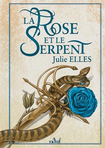 La Rose et le Serpent (Bad Wolf) (French Edition)