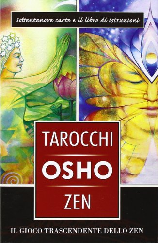 I tarocchi zen di Osho. Il gioco trascendente dello zen. Con 79 carte