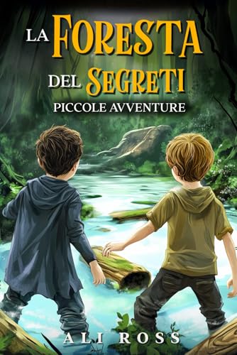 La Foresta dei Segreti: Piccole Avventure