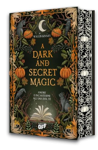 A dark and secret magic. Amore e incantesimi all’ora del tè