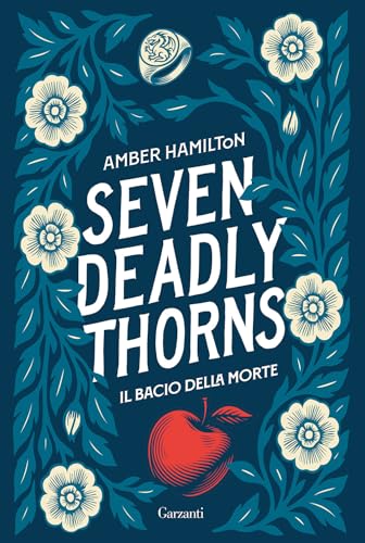 Seven Deadly Thorns. Il bacio della morte