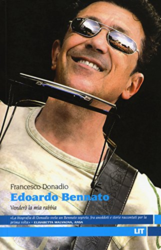 Edoardo Bennato. Venderò la mia rabbia