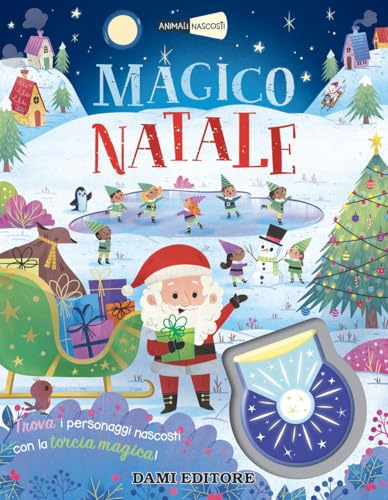 Magico Natale. Animali nascosti. Ediz. a colori. Con torcia magica