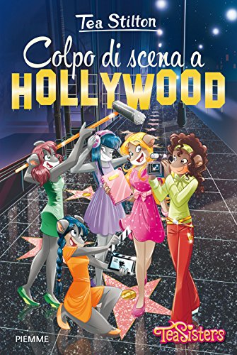Colpo di scena a Hollywood. Ediz. illustrata